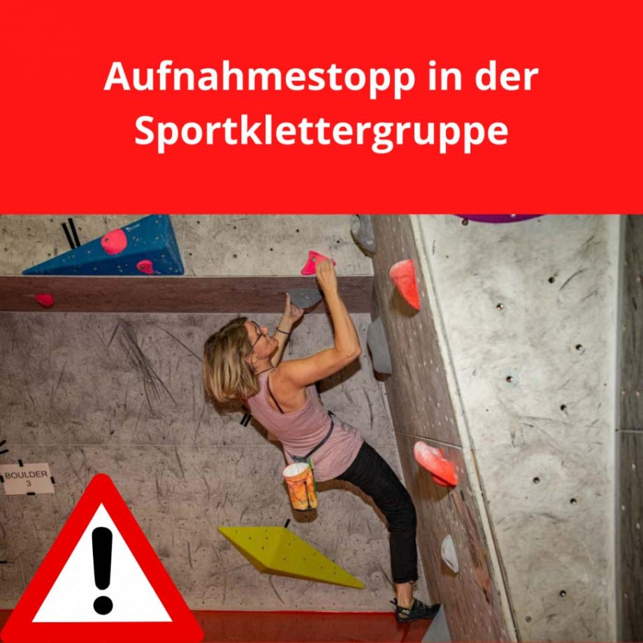 Aufnahmestopp in der Sportklettergruppe für Erwachsene und Kinder.